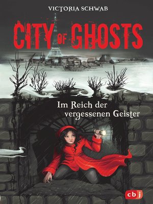 cover image of City of Ghosts--Im Reich der vergessenen Geister